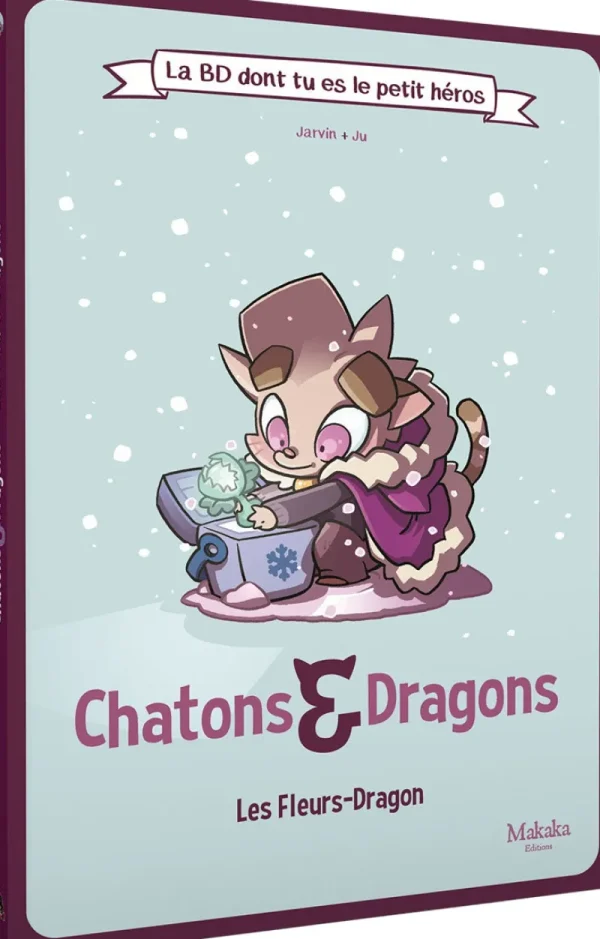 LeT Les enfants Terribles Chatons & Dragons les fleurs-dragon - La BD dont tu es le petit héros