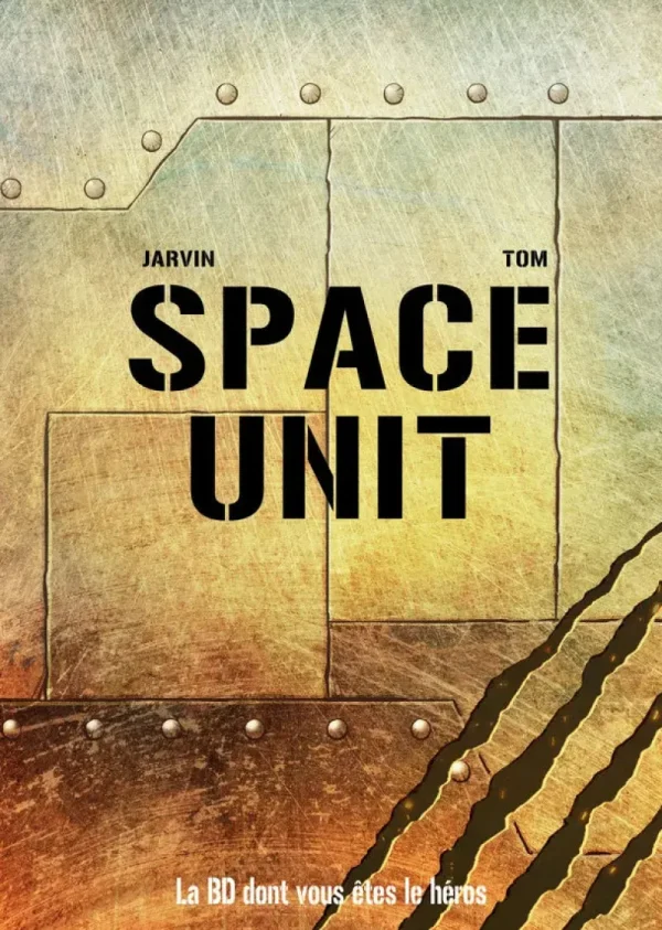 LeT Les enfants Terribles Space Unit - La BD dont tu es le héros